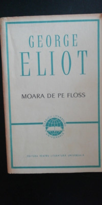 myh 712s - George Eliot - Moara de pe floss - ed 1964 foto