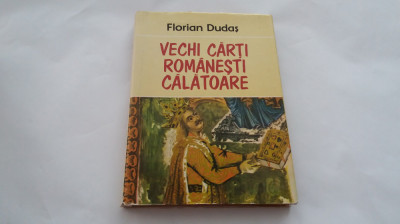 VECHI CARTI ROMANESTI CALATOARE , FLORIAN DUDAS,RF18/3 foto