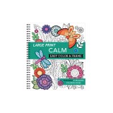 Large Print Easy Color &amp; Frame - Calm (Coloring Book)