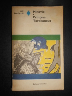 Grigorij Petrovic Danilevskij - Mirovici. Printesa Tarakanova foto
