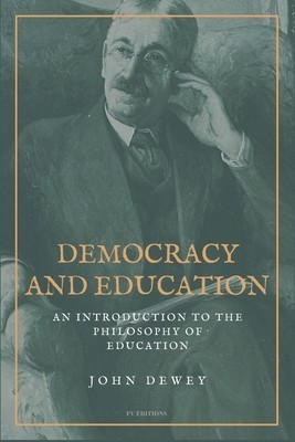 Democracy and Education: An Introduction to the Philosophy of Education (Easy to Read Layout) foto