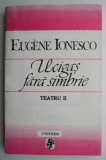 Ucigas fara simbrie. Teatru II &ndash; Eugene Ionesco (lipsa pagina de titlu)