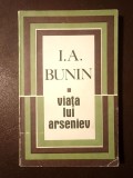 I. A. Bunin - Viața lui Arseniev
