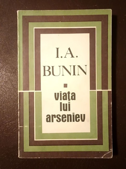 I. A. Bunin - Viața lui Arseniev