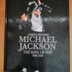 Michael Jackson: The King of Pop 1958-2009 (Unseen Archives) - Tim Hill : 2009