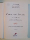 CARTEA DE BUCATE A CENTRULUI LIFESTYLE HERGHELIA de VALENTINA DAN , NICOLAE DAN EDITIA A 2 A ,2011