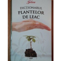 DICTIONARUL PLANTELOR DE LEAC