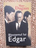 Blestemul lui Edgar Marc Dugain
