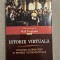 Istorie virtuala ~ Evolutii alternative si ipoteze contrafactuale/Niall Ferguson