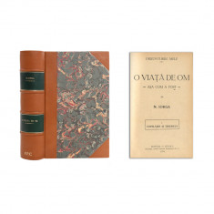 N. Iorga, O Viata De Om, 3 volume coligate, "Copilarie si tinerete", "Lupta", "Spre inseninare", 1934