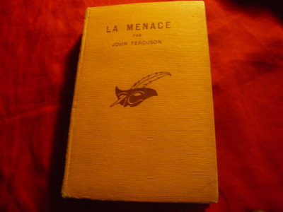 John Ferguson - La Menace -Colectia Masca 1931 , 252 pag foto
