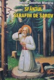 Sfantul Serafim de Sarov. Viata, nevointele si invataturile - 2004 - Dosoftei Morariu (BE156)