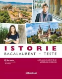 Istorie. Bacalaureat. Teste - Adrian Aichimoaie, Loredana Ciobanu, Editie in limba romana