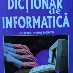 Dictionar De Informatica Larousse - Pierre Morvan ,559278