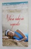 VARA IUBIRII REGASITE de NANCY THAYER , 2013