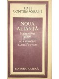 Ilya Prigogine - Noua alianta. Metamorfoza stiintei (Editia: 1984)