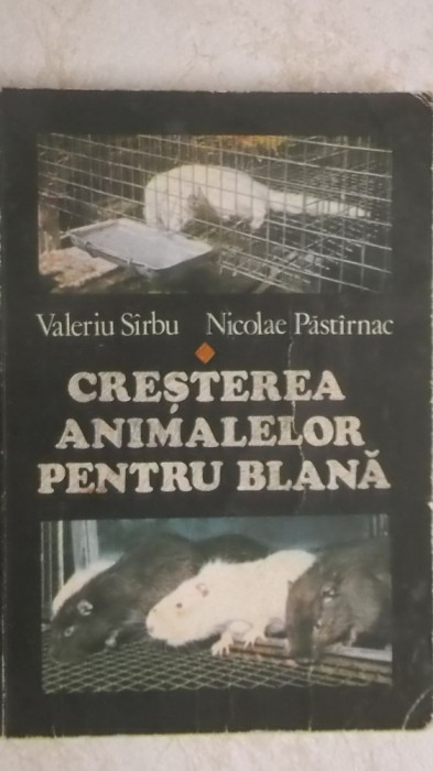 Valeriu Sirbu, Nicolae Pastirnac - Cresterea animalelor pentru blana