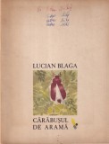 Lucian Blaga - Carabusul de arama, cu ilustratii de Anamaria Smigelschi