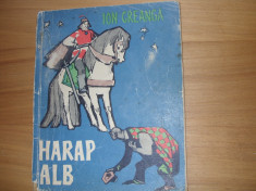 HARAP ALB ( editia 1962, ilustratii Roni Noel, format mai mare ) * foto