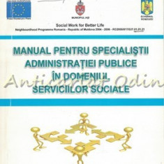 Manual Pentru Specialistii A.P. In Domeniul Serviciilor Sociale - Ioan Ciobanu