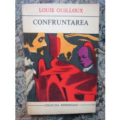 LOUIS GUILLOUX - CONFRUNTAREA