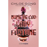 Nume de cod: Lady Fortune - Chloe Gong