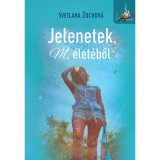 Jelenetek M. &eacute;let&eacute;ből - Svetlana Zuchov&aacute;