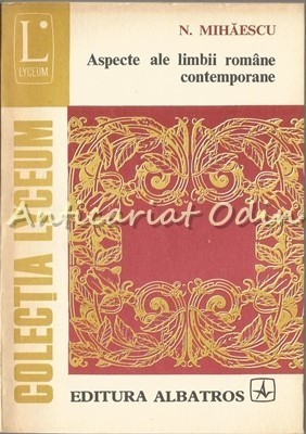Aspecte Ale Limbii Romane Contemporane - N. Mihaescu