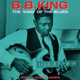 The &#039;King&#039; Of The Blues - Vinyl | B.B. King