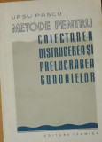 METODE PENTRU COLECTAREA DISTRUGEREA SI PRELUCRAREA GUNOAIELOR- URSU PASCU, 1957