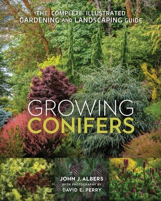 Growing Conifers: The Complete Illustrated Gardening and Landscaping Guide foto