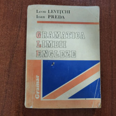 Gramatica limbii engleze de Leon Levitchi,Ioan Preda