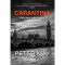 Carantina, Peter May