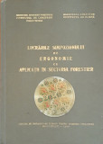 LUCRARILE SIMPOZIONULUI DE ERGONOMIE CU APLICATII IN SECTORUL FORESTIER - 1960