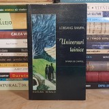 LOBSANG RAMPA - UNIVERSURI TAINICE _ SFARSIT DE CAPITOL , EDITIA A 2-A , 2008 *