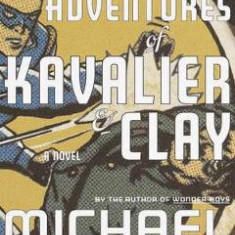 The Amazing Adventures of Kavalier and Clay - Michael Chabon