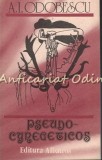 Pseudo-Cynegeticos - A.I. Odobescu, Editura Albatros 1990, Roman, 207 Pagini