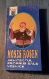 Moses Rosen arhitectul propriei sale vesnicii