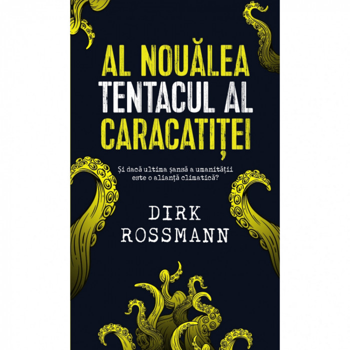 Al noualea tentacul al caracatitei, Dirk Rossmann
