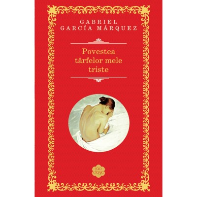 Povestea tarfelor mele triste, Gabriel Garcia Marquez foto