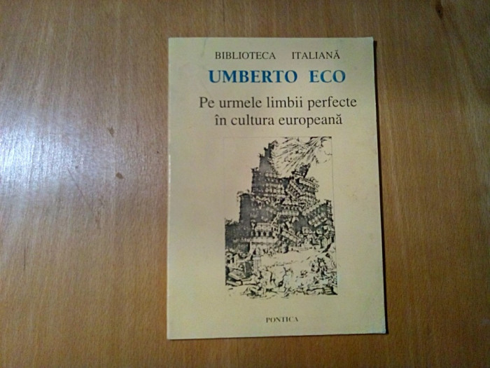 PE URMELE LIMBII PERFECTE IN CULTURA EUROPEANA - Umberto Eco - 1996, 46 p.
