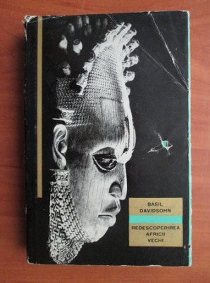 Basil Davidsohn - Redescoperirea Africii vechi (1964) foto