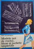 Maria Nica-Dragoescu - Modele noi de rochii, bluze si jachete impletite (1971)