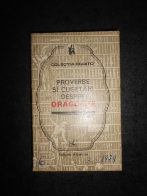 MIRCEA M. DUDULEANU - PROVERBE SI CUGETARI DESPRE DRAGOSTE foto