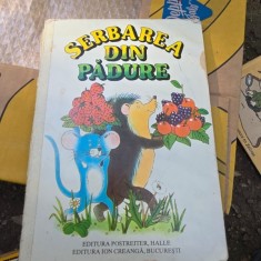 SERBAREA DIN PADURE