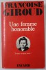 UNE FEMME HONORABLE par FRANCOISE GIROUD , 1981