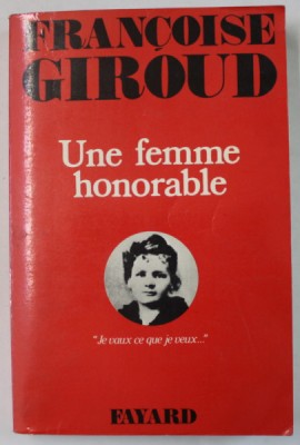 UNE FEMME HONORABLE par FRANCOISE GIROUD , 1981 foto