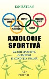 Axiologie sportiva | Ion Batlan