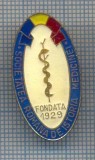 AX 838 INSIGNA -SOCIETATEA ROMANA DE ISTORIA MEDICINEI-F1929-PENTRU COLECTIONARI