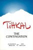 Tihkal: A Continuation - Carte straina Engleza, Alexander Shulgin, Ann Shulgin
